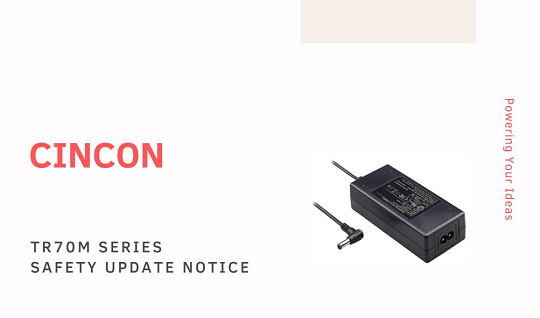 TR70M Medical AC-DC Adapter Safety Update TR70M Medical AC-DC Adapter Safety Update