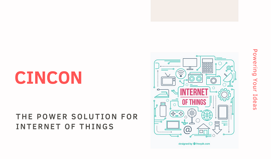 Cincon Power solution for Internet of Things