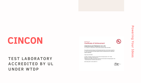 Cincon Test Laboratory Accredited by UL Under WTDP