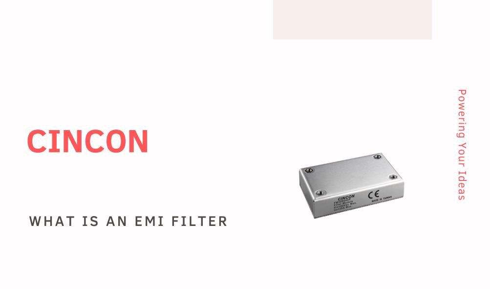 What is an EMI Filter