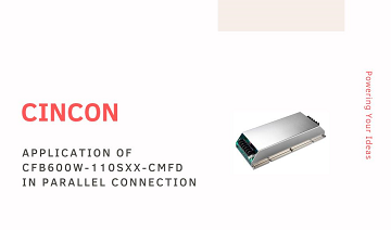 Application of CFB600W-110Sxx-CMFD Series in Parallel Connection for 1800W